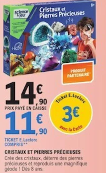 E.Leclerc CRISTAUX ET PIERRES PRÉCIEUSES offre