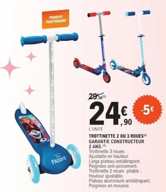 E.Leclerc TROTTINETTE 2 OU 3 ROUES GARANTIE CONSTRUCTEUR 2 ANS. offre