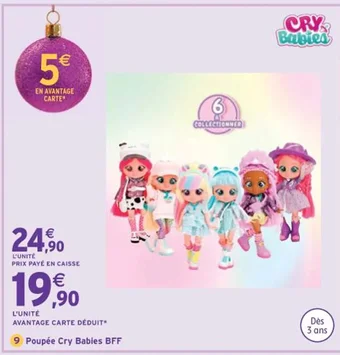 Intermarché Poupée Cry Babies BFF offre