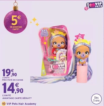Intermarché VIP Pets Hair Academy offre