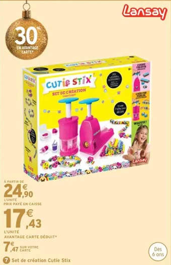 Intermarché Set de création Cutie Stix offre