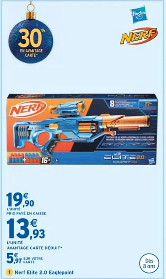 Intermarché Nerf Elite 2.0 Eaglepoint offre