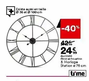 BUT Horloge station offre