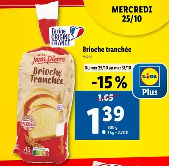 Lidl Maître jean pierre brioche tranchée offre