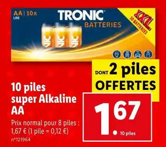 Lidl Tronic 10 piles super alkaline aa offre