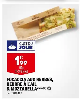 ALDI Focaccia aux herbes, beurre à l’ail & mozzarella offre