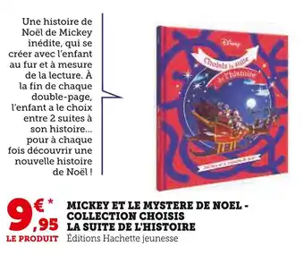 Super U Disney mickey et le mystere de noel - collection choisis la suite de l'histoire offre