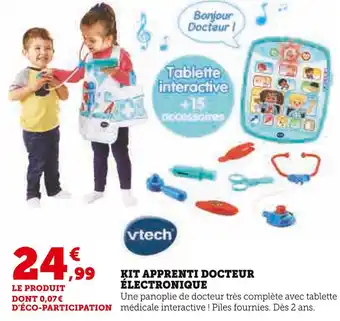 Hyper U Vtech kit apprenti docteur électronique offre