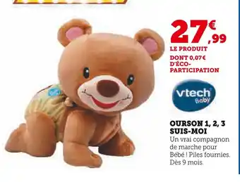 Super U Vtech baby ourson 1, 2, 3 suis-moi offre