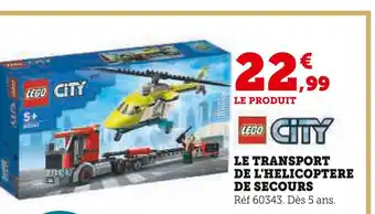 Super U Lego le transport de l'helicoptere de secours offre