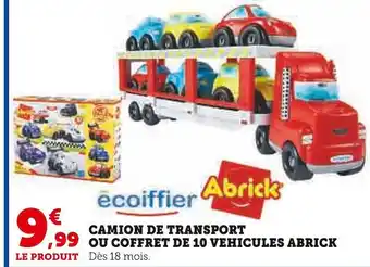 Super U Ecoiffier / abrick camion de transport ou coffret de 10 vehicules offre