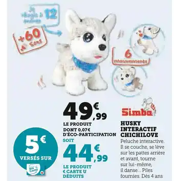 Hyper U Simba husky interactif chichilove offre
