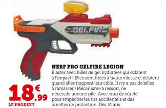 Hyper U Nerf nerf pro gelfire legion offre