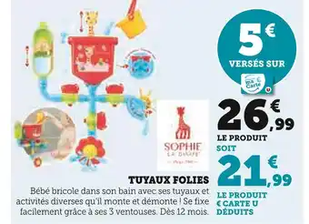 Hyper U Sophie la girafe tuyaux folies offre