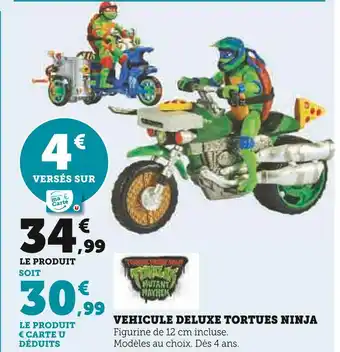 Hyper U Tortues ninja vehicule deluxe offre