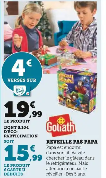 Goliath reveille pas papa