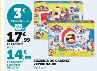 Play-doh pizzeria ou cabinet veterinaire