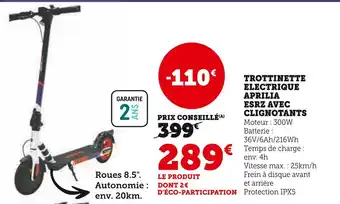 Hyper U Aprilia trottinette electrique esrz avec clignotants offre