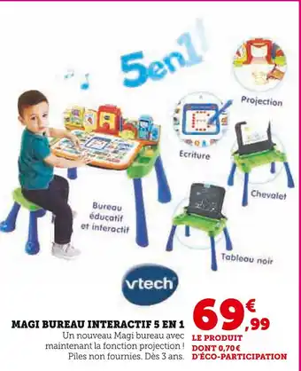 Hyper U Vtech magi bureau interactif 5 en 1 offre