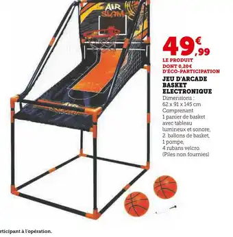 Hyper U Jeu d'arcade basket electronique offre