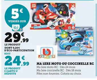 Hyper U Bb junior ma 1ere moto ou coccinelle rc offre