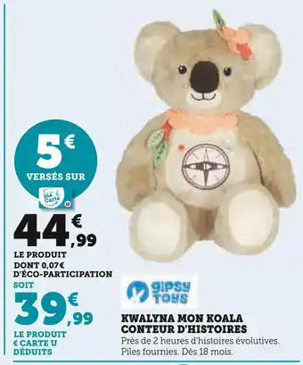 Hyper U Gipsy toys kwalyna mon koala conteur d'histoires offre