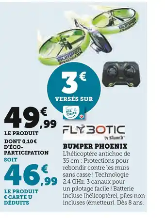 Hyper U Flybotic bumper phoenix offre