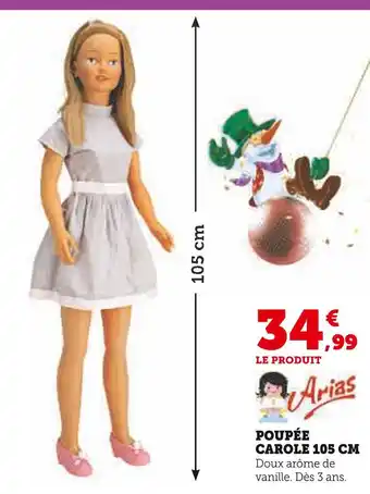 Hyper U Arias poupée carole 105 cm offre