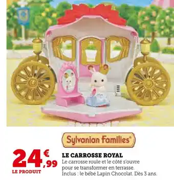 Hyper U Sylvanian families le carrosse royal offre