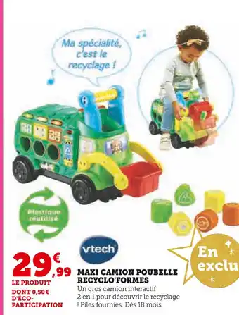 Hyper U Vtech maxi camion poubelle recyclo'formes offre