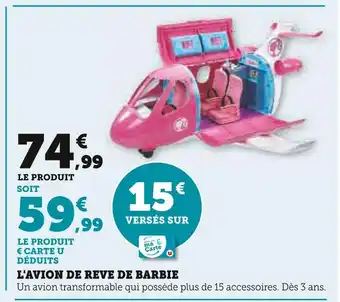 Hyper U L'avion de reve de barbie offre