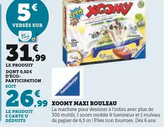 Hyper U Ravensburger xoomy maxi rouleau offre