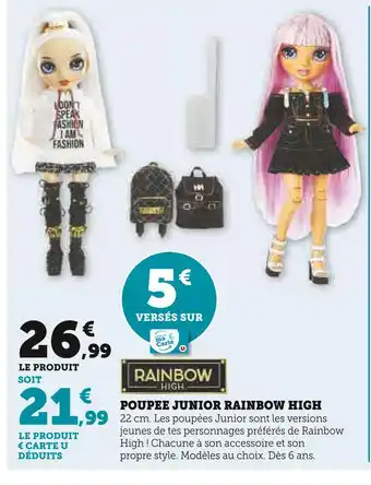 Hyper U Poupee junior rainbow high offre