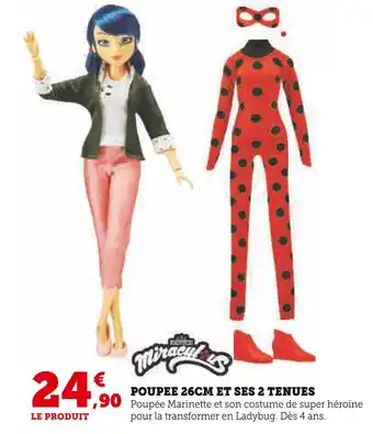 Hyper U Miraculous poupee 26cm et ses 2 tenues offre