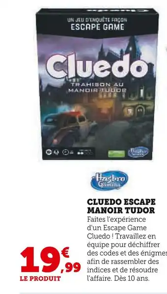 Hyper U Hasbro gaming cluedo escape manoir tudor offre
