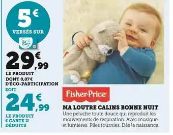 Hyper U Fisher-price ma loutre calins bonne nuit offre