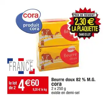Cora x Carrefour Cora beurre doux 82 % m.g offre