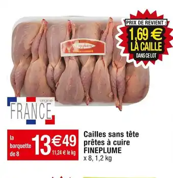 Cora x Carrefour Fineplume cailles sans tête prêtes à cuire offre
