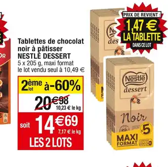 Cora Nestlé tablettes de chocolat noir à pâtisser nestlé dessert offre