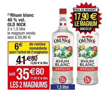 Cora x Carrefour Old nick rhum blanc 40 % vol offre