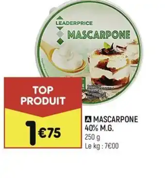 Leader Price A MASCARPONE 40% M.G. offre