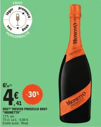 E.Leclerc DOC TREVISO PROSECCO BRUT "MIONETTO" offre