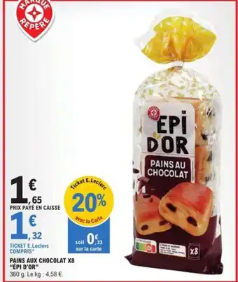 E.Leclerc PAINS AUX CHOCOLAT X8 "ÉPI D'OR" offre