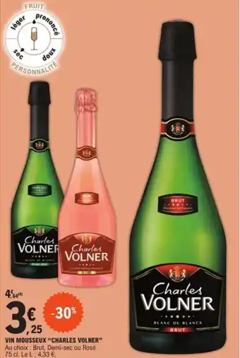 E.Leclerc VIN MOUSSEUX "CHARLES VOLNER" offre