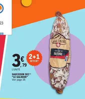 E.Leclerc SAUCISSON SEC(¹) "LE GALIBIER" offre