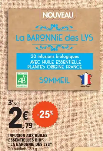 E.Leclerc INFUSION AUX HUILES ESSENTIELLES BIO "LA BARONNIE DES LYS" offre