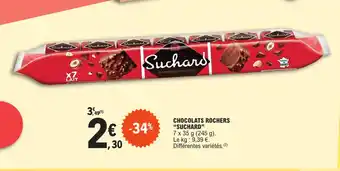 E.Leclerc CHOCOLATS ROCHERS "SUCHARD" offre