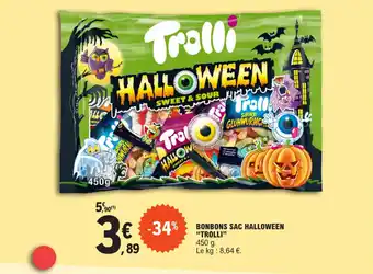 E.Leclerc BONBONS SAC HALLOWEEN "TROLLI" offre