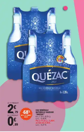 E.Leclerc EAU MINÉRALE NATURELLE GAZEUSE "QUEZAC" offre