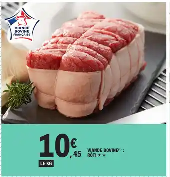 E.Leclerc VIANDE BOVINE(¹) RÔTI offre